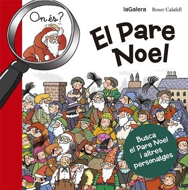 ON ÉS EL PARE NOEL? | 9788424658687 | CALAFELL, ROSER | Llibreria L'Odissea - Libreria Online de Vilafranca del Penedès - Comprar libros