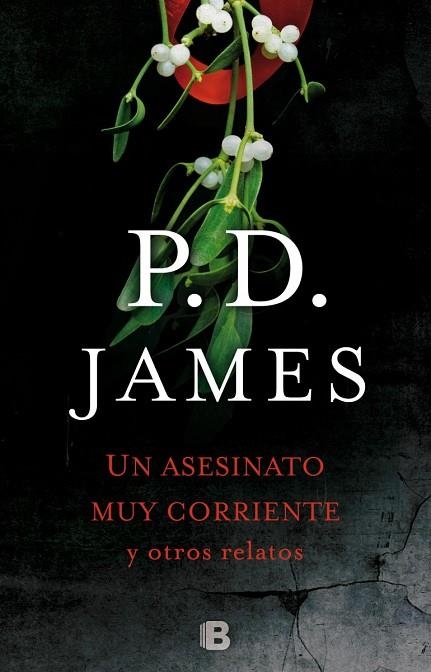 UN ASESINATO MUY CORRIENTE Y OTROS RELATOS | 9788466660075 | JAMES, P.D. | Llibreria L'Odissea - Libreria Online de Vilafranca del Penedès - Comprar libros