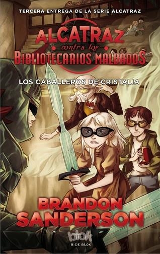 ALCATRAZ CONTRA OS BIBLIOTECARIOS MALVADOS 3 LOS CABALLEROS DE CRISTALIA | 9788416712137 | SANDERSON, BRANDON | Llibreria Online de Vilafranca del Penedès | Comprar llibres en català