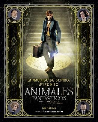 LA MAGIA DESDE DENTRO ASÍ SE HIZO ANIMALES FANTÁSTICOS Y DÓNDE ENCONTRARLOS | 9788491390299 | BROS., WARNER/NATHAN, IAN | Llibreria Online de Vilafranca del Penedès | Comprar llibres en català