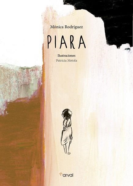 PIARA | 9788494464263 | RODRÍGUEZ SUÁREZ, MÓNICA | Llibreria Online de Vilafranca del Penedès | Comprar llibres en català