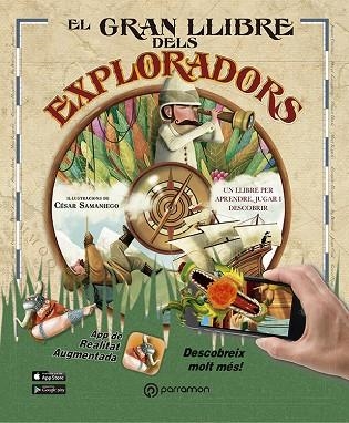 EL GRAN LLIBRE DELS EXPLORADORS  | 9788434210479 | DOMINGO, CARMEN / SAMANIEGO, CÉSAR | Llibreria Online de Vilafranca del Penedès | Comprar llibres en català