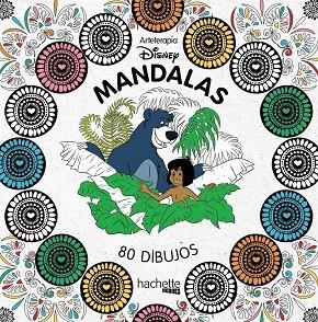 ARTETERAPIA MANDALAS DISNEY | 9788416857074 | HACHETTE HEROES | Llibreria Online de Vilafranca del Penedès | Comprar llibres en català