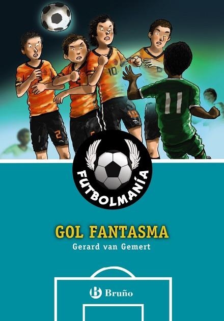 FUTBOLMANÍA GOL FANTASMA | 9788469606704 | VAN GEMERT, GERARD | Llibreria L'Odissea - Libreria Online de Vilafranca del Penedès - Comprar libros