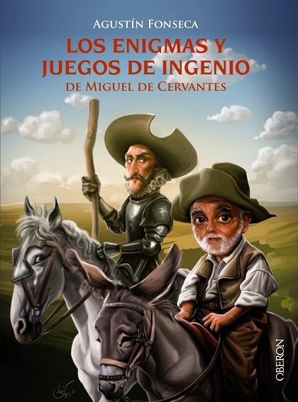 LOS ENIGMAS Y JUEGOS DE INGENIO DE MIGUEL DE CERVANTES | 9788441538436 | FONSECA GARCÍA, AGUSTÍN | Llibreria Online de Vilafranca del Penedès | Comprar llibres en català