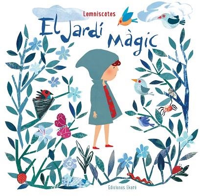 EL JARDÍ MÀGIC | 9788494495984 | LEMNISCATES | Llibreria Online de Vilafranca del Penedès | Comprar llibres en català