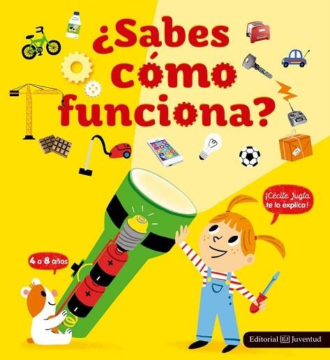 SABES CÓMO FUNCIONA? | 9788426144003 | JUGLA, CÉCILE/MERCIER, JULIE | Llibreria L'Odissea - Libreria Online de Vilafranca del Penedès - Comprar libros