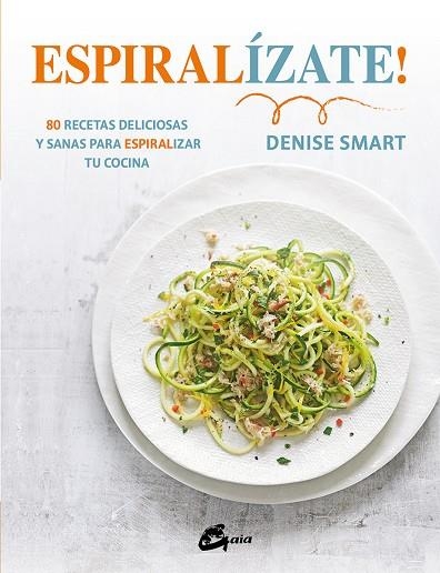 ESPIRALÍZATE! | 9788484456452 | SMART, DENISE | Llibreria Online de Vilafranca del Penedès | Comprar llibres en català