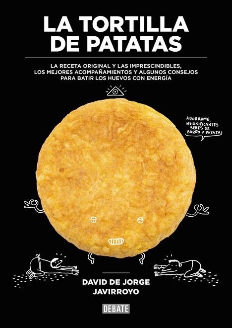 LA TORTILLA DE PATATAS | 9788499926483 | DE JORGE, DAVID | Llibreria Online de Vilafranca del Penedès | Comprar llibres en català