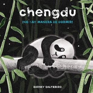 CHENGDU NO HAY MANERA DE DORMIR | 9788416648641 | SALTZBERG, BARNEY | Llibreria Online de Vilafranca del Penedès | Comprar llibres en català