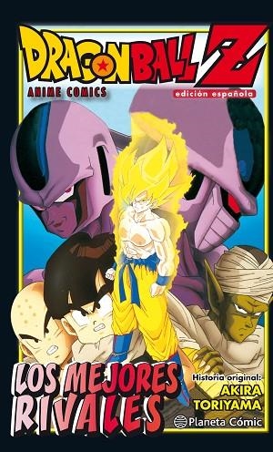 DRAGON BALL Z LOS MEJORES RIVALES | 9788416636525 | TORIYAMA, AKIRA | Llibreria Online de Vilafranca del Penedès | Comprar llibres en català