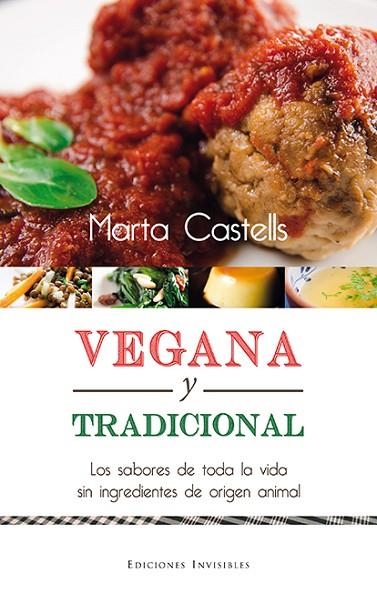 VEGANA Y TRADICIONAL | 9788494561337 | CASTELLS RECASENS, MARTA | Llibreria Online de Vilafranca del Penedès | Comprar llibres en català