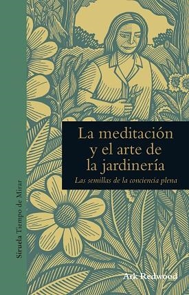 LA MEDITACIÓN Y EL ARTE DE LA JARDINERÍA | 9788416854271 | REDWOOD, ARK | Llibreria Online de Vilafranca del Penedès | Comprar llibres en català