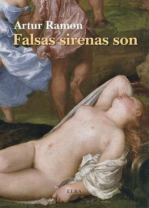 FALSAS SIRENAS SON | 9788494552441 | RAMON, ARTUR | Llibreria L'Odissea - Libreria Online de Vilafranca del Penedès - Comprar libros