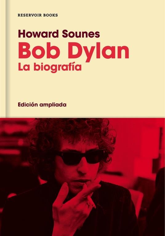 BOB DYLAN LA BIOGRAFIA | 9788416709588 | SOUNES, HOWARD | Llibreria L'Odissea - Libreria Online de Vilafranca del Penedès - Comprar libros