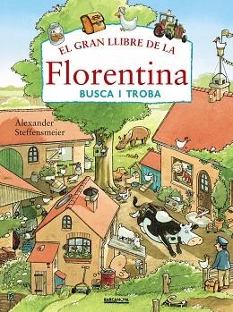 EL GRAN LLIBRE DE LA FLORENTINA BUSCA I TROBA | 9788448941147 | STEFFENSMEIER, ALEXANDER | Llibreria L'Odissea - Libreria Online de Vilafranca del Penedès - Comprar libros