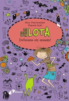 LES COSES DE LA LOTA DEFENSEM ELS ANIMALS! | 9788499067513 | PANTERMÜLLER, ALICE | Llibreria Online de Vilafranca del Penedès | Comprar llibres en català