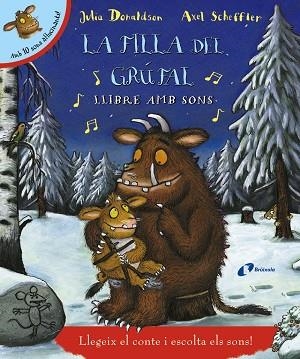 LA FILLA DEL GRÚFAL LLIBRE AMB SONS | 9788499067377 | DONALDSON, JULIA | Llibreria Online de Vilafranca del Penedès | Comprar llibres en català