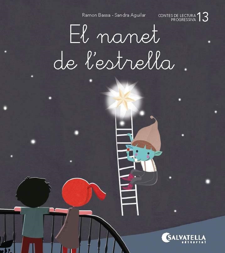 EL NANET DE L'ESTRELLA | 9788484129868 | BASSA I MARTÍN, RAMON | Llibreria Online de Vilafranca del Penedès | Comprar llibres en català