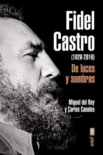 FIDEL CASTRO | 9788441437203 | CANALES, CARLOS / DEL REY, MIGUEL | Llibreria L'Odissea - Libreria Online de Vilafranca del Penedès - Comprar libros