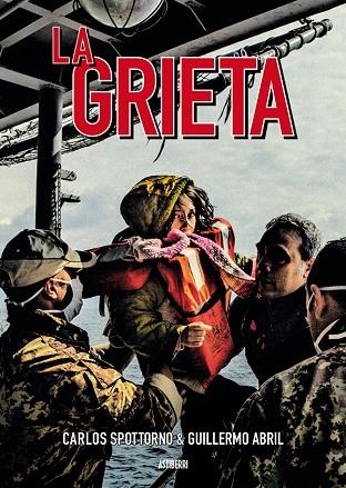 LA GRIETA | 9788416251865 | SPOTTORNO, CARLOS/ABRIL, GUILLERMO | Llibreria Online de Vilafranca del Penedès | Comprar llibres en català