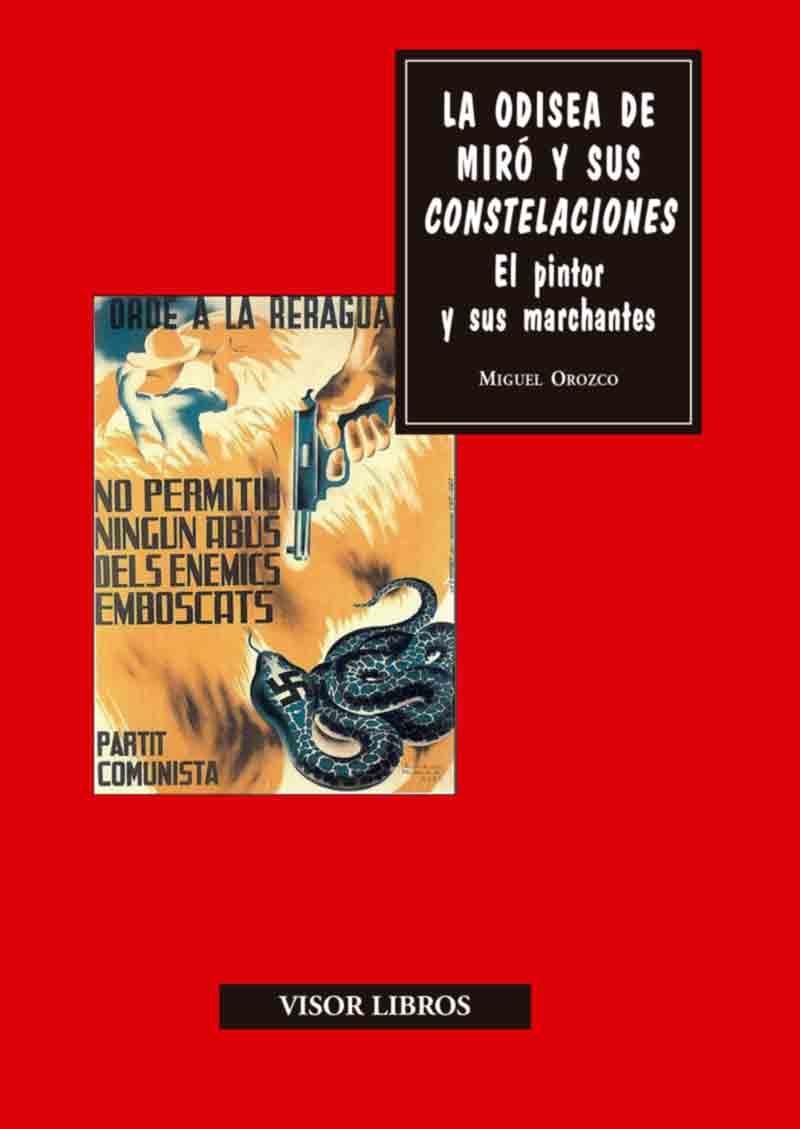 LA ODISEA DE MIRÓ Y SUS CONSTELACIONES | 9788498956757 | OROZCO, MIGUEL | Llibreria Online de Vilafranca del Penedès | Comprar llibres en català