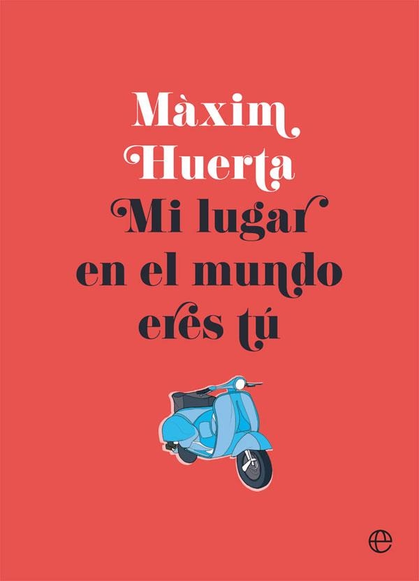 MI LUGAR EN EL MUNDO ERES TÚ | 9788490608517 | HUERTA, MÀXIM | Llibreria Online de Vilafranca del Penedès | Comprar llibres en català