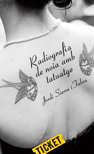 RADIOGRAFIA DE NOIA AMB TATUATGE | 9788424647674 | SIERRA I FABRA, JORDI | Llibreria Online de Vilafranca del Penedès | Comprar llibres en català