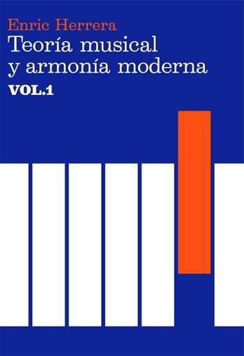 TEORÍA MUSICAL Y ARMONÍA MODERNA VOL. I | 9788485855315 | HERRERA, ENRIC | Llibreria Online de Vilafranca del Penedès | Comprar llibres en català