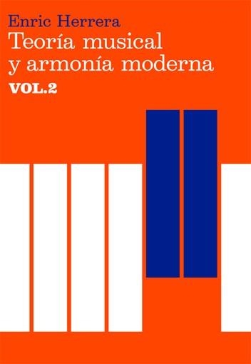 TEORÍA MUSICAL Y ARMONÍA MODERNA VOL. II | 9788485855452 | HERRERA, ENRIC | Llibreria Online de Vilafranca del Penedès | Comprar llibres en català