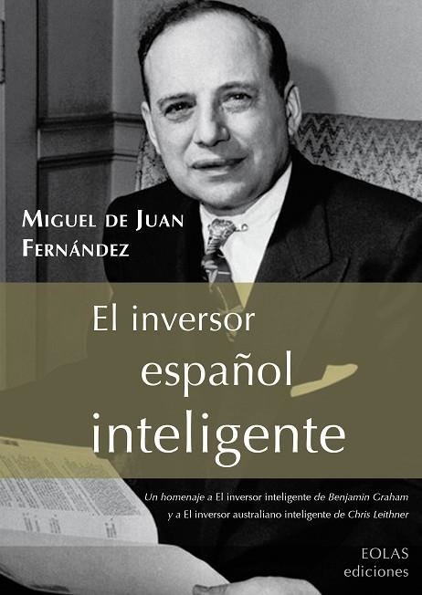 EL INVERSOR ESPAÑOL INTELIGENTE | 9788416613427 | JUAN FERNÁNDEZ, MIGUEL DE | Llibreria Online de Vilafranca del Penedès | Comprar llibres en català