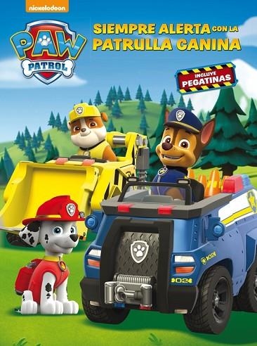 SIEMPRE ALERTA CON LA PATRULLA CANINA  | 9788437201436 | NICKELODEON | Llibreria L'Odissea - Libreria Online de Vilafranca del Penedès - Comprar libros