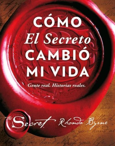 CÓMO EL SECRETO CAMBIÓ MI VIDA | 9788479539603 | BYRNE, RHONDA | Llibreria Online de Vilafranca del Penedès | Comprar llibres en català