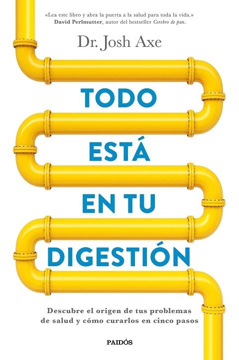 TODO ESTÁ EN TU DIGESTIÓN | 9788449332890 | AXE, JOSH | Llibreria Online de Vilafranca del Penedès | Comprar llibres en català