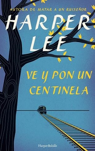 VE Y PON UN CENTINELA | 9788491390572 | LEE, HARPER | Llibreria L'Odissea - Libreria Online de Vilafranca del Penedès - Comprar libros