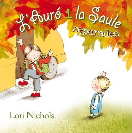 L' AURÓ I LA SAULE SEPARADES | 9788491450139 | NICHOLS, LORI | Llibreria Online de Vilafranca del Penedès | Comprar llibres en català