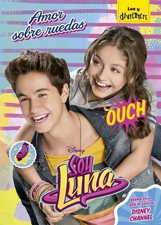 SOY LUNA AMOR SOBRE RUEDAS | 9788499518718 | DISNEY | Llibreria Online de Vilafranca del Penedès | Comprar llibres en català