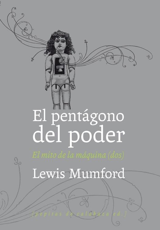 EL PENTÁGONO DEL PODER | 9788493767136 | MUMFORD, LEWIS | Llibreria Online de Vilafranca del Penedès | Comprar llibres en català