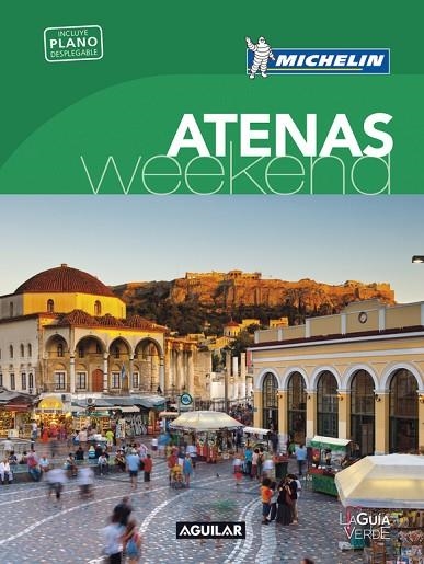 ATENAS (LA GUÍA VERDE WEEKEND) | 9788403516007 | MICHELIN | Llibreria Online de Vilafranca del Penedès | Comprar llibres en català