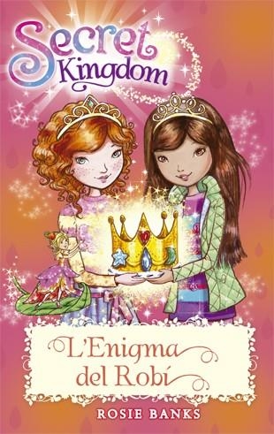 SECRET KINGDOM 26 L'ENIGMA DEL ROBÍ | 9788424659479 | BANKS, ROSIE | Llibreria Online de Vilafranca del Penedès | Comprar llibres en català