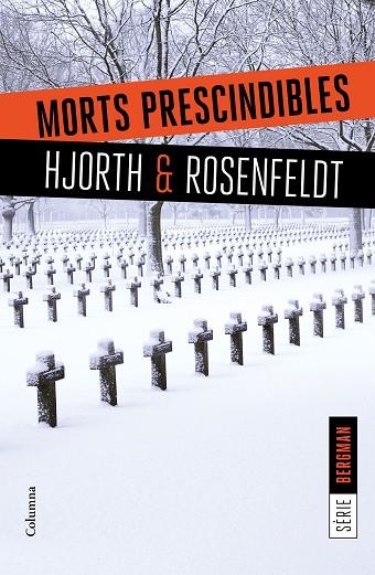 MORTS PRESCINDIBLES | 9788466422062 | HJORTH, MICHAEL / ROSENFELDT, HANS | Llibreria Online de Vilafranca del Penedès | Comprar llibres en català