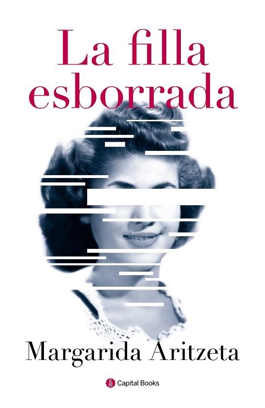 LA FILLA ESBORRADA | 9788494492877 | ARITZETA ABAD, MARGARIDA | Llibreria L'Odissea - Libreria Online de Vilafranca del Penedès - Comprar libros