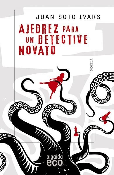 AJEDREZ PARA UN DETECTIVE NOVATO | 9788490677124 | SOTO IVARS, JUAN | Llibreria Online de Vilafranca del Penedès | Comprar llibres en català