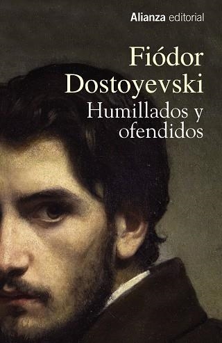 HUMILLADOS Y OFENDIDOS | 9788491044420 | DOSTOYEVSKI, FIÓDOR | Llibreria Online de Vilafranca del Penedès | Comprar llibres en català