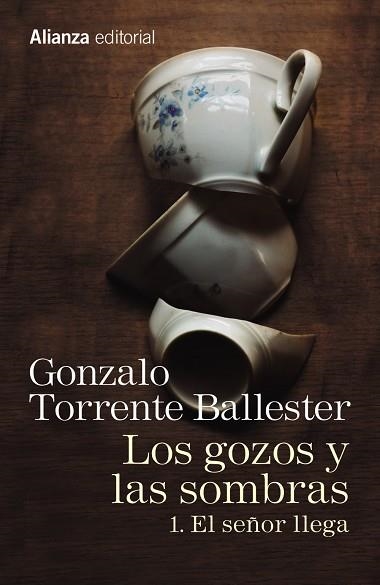 LOS GOZOS Y LAS SOMBRAS 1 EL SEÑOR LLEGA | 9788491045755 | TORRENTE BALLESTER, GONZALO | Llibreria L'Odissea - Libreria Online de Vilafranca del Penedès - Comprar libros