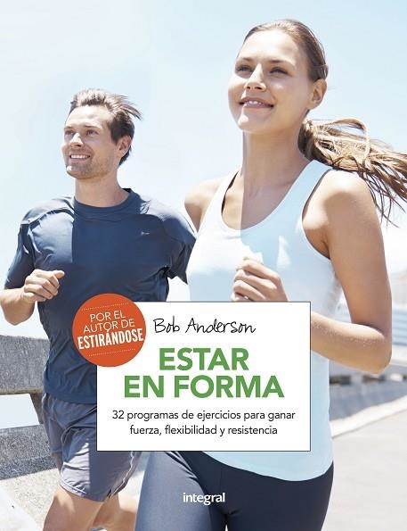 ESTAR EN FORMA | 9788491180593 | ANDERSON, BOB | Llibreria Online de Vilafranca del Penedès | Comprar llibres en català