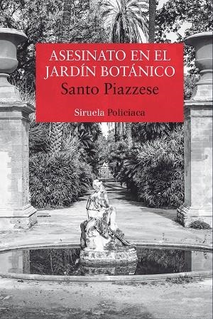 ASESINATO EN EL JARDÍN BOTÁNICO | 9788416964291 | PIAZZESE, SANTO | Llibreria Online de Vilafranca del Penedès | Comprar llibres en català