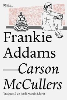 FRANKIE ADDAMS | 9788494508585 | MCCULLERS, CARSON | Llibreria Online de Vilafranca del Penedès | Comprar llibres en català