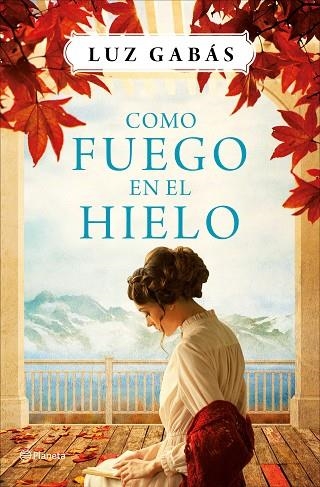 COMO FUEGO EN EL HIELO | 9788408161561 | GABÁS, LUZ | Llibreria Online de Vilafranca del Penedès | Comprar llibres en català