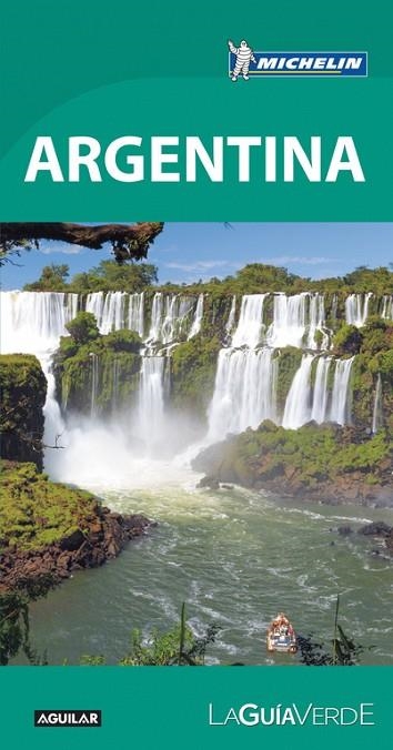 ARGENTINA LA GUÍA VERDE | 9788403515475 | MICHELIN | Llibreria Online de Vilafranca del Penedès | Comprar llibres en català